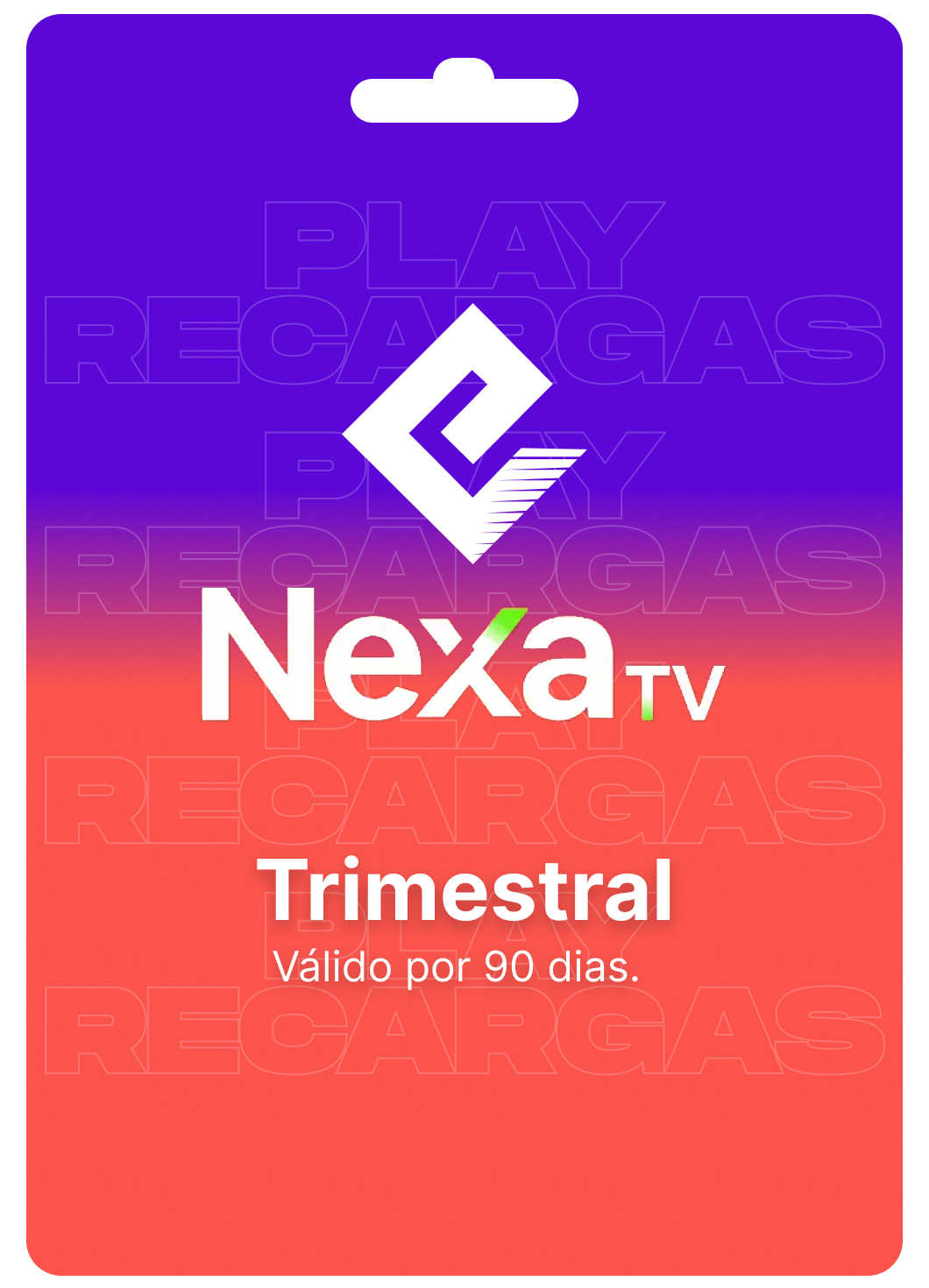 Gift Card- TVE/ NEXA TV - Trimestral